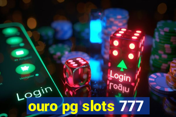 ouro pg slots 777